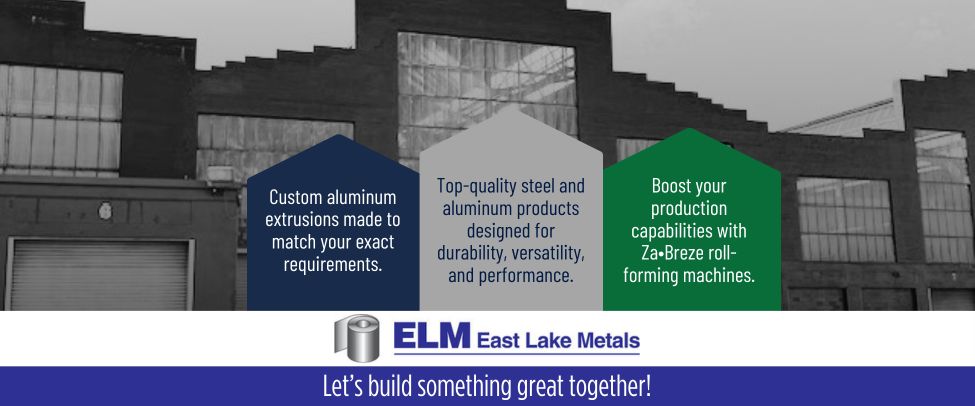 East Lake Metals brand banner highlighting their role as a trusted metal supplier through three core service pillars: custom aluminum extrusions, top-quality steel and aluminum products, and Za•Breze roll-forming machines for industrial production.
