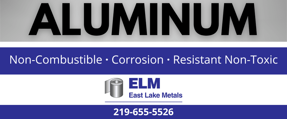 A technical branding banner detailing the safety and durability advantages of building with aluminum, including non-combustible, corrosion-resistant, and non-toxic properties by East Lake Metals.