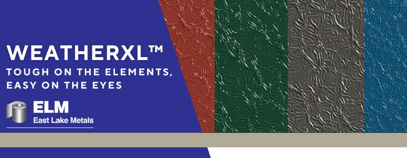 East Lake Metals image featuring the WeatherXL™ slogan "Tough on the elements, easy on the eyes" promoting its durability and appearance.