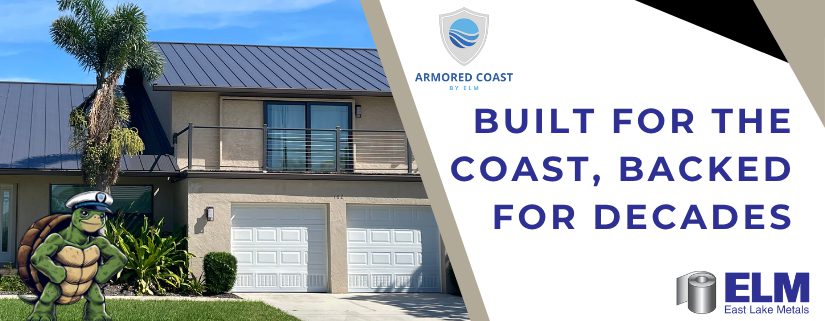 East Lake Metals Armored Coast image highlighting its 20‑year substrate warranty and durability for coastal environments.