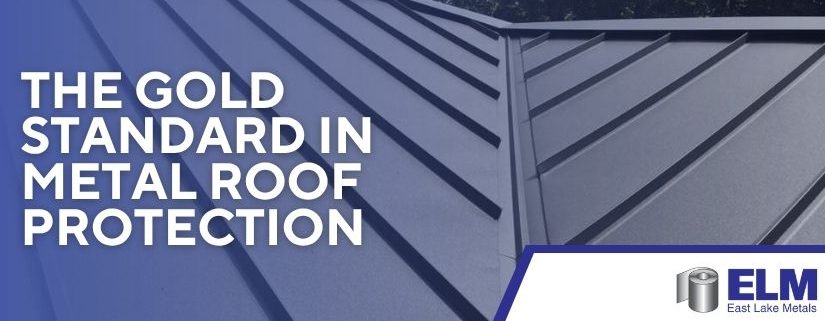 East Lake Metals image showcasing the gold standard in metal roof protection with PVDF roof coatings.