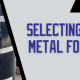 Selecting the best metal
